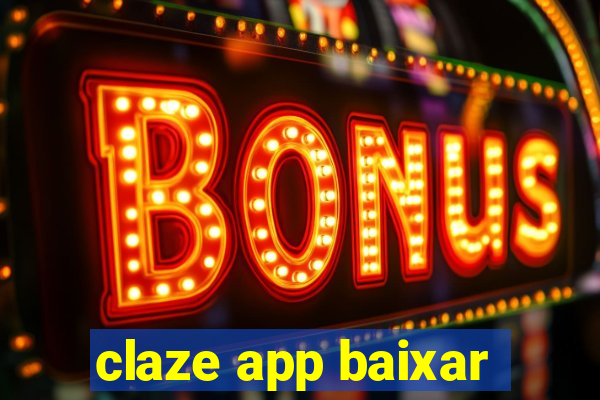 claze app baixar